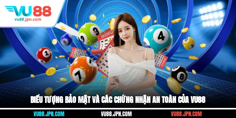 Biểu tượng bảo mật và các chứng nhận an toàn của Vu88