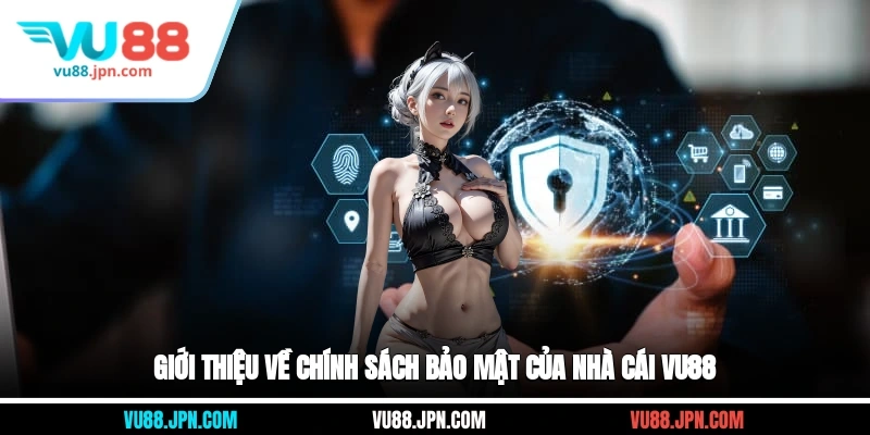 Giới thiệu về chính sách bảo mật của nhà cái Vu88