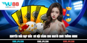 Khuyến Mãi Nạp Đầu - Cơ Hội Vàng Cho Người Chơi Thông Minh