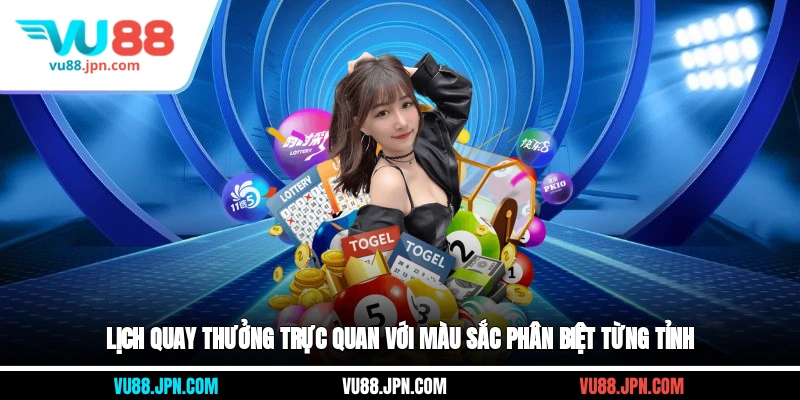 Lịch quay thưởng trực quan với màu sắc phân biệt từng tỉnh