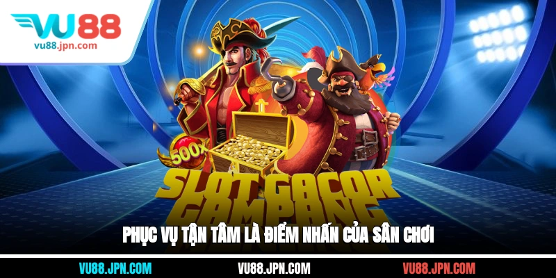 Phục vụ tận tâm là điểm nhấn của sân chơi