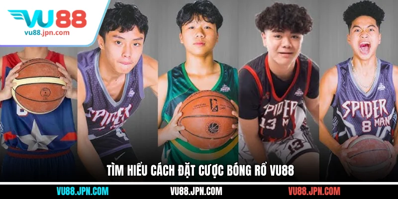 Tìm hiểu cách đặt cược bóng rổ Vu88