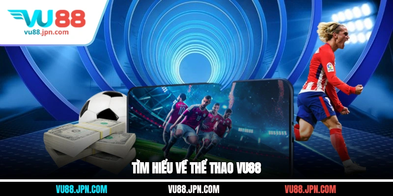Tìm hiểu về thể thao Vu88